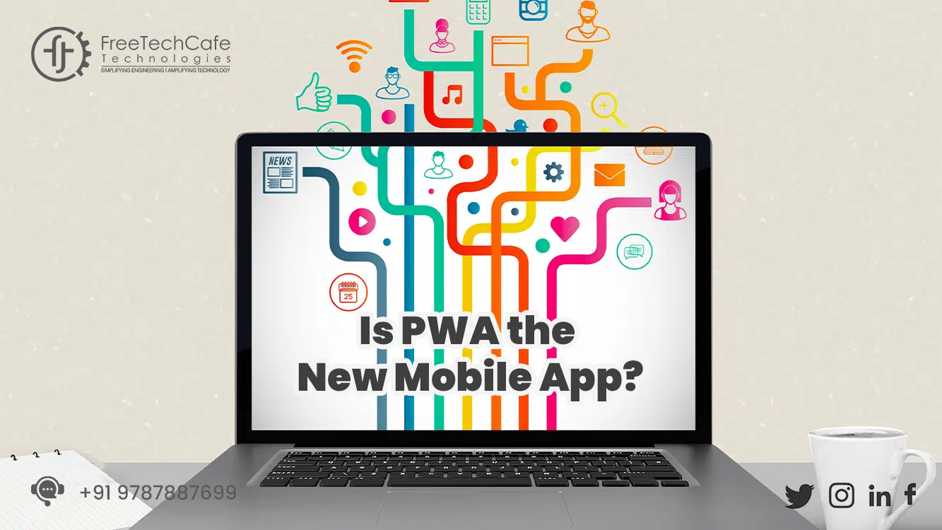 PWA an Alternative for Mobile App